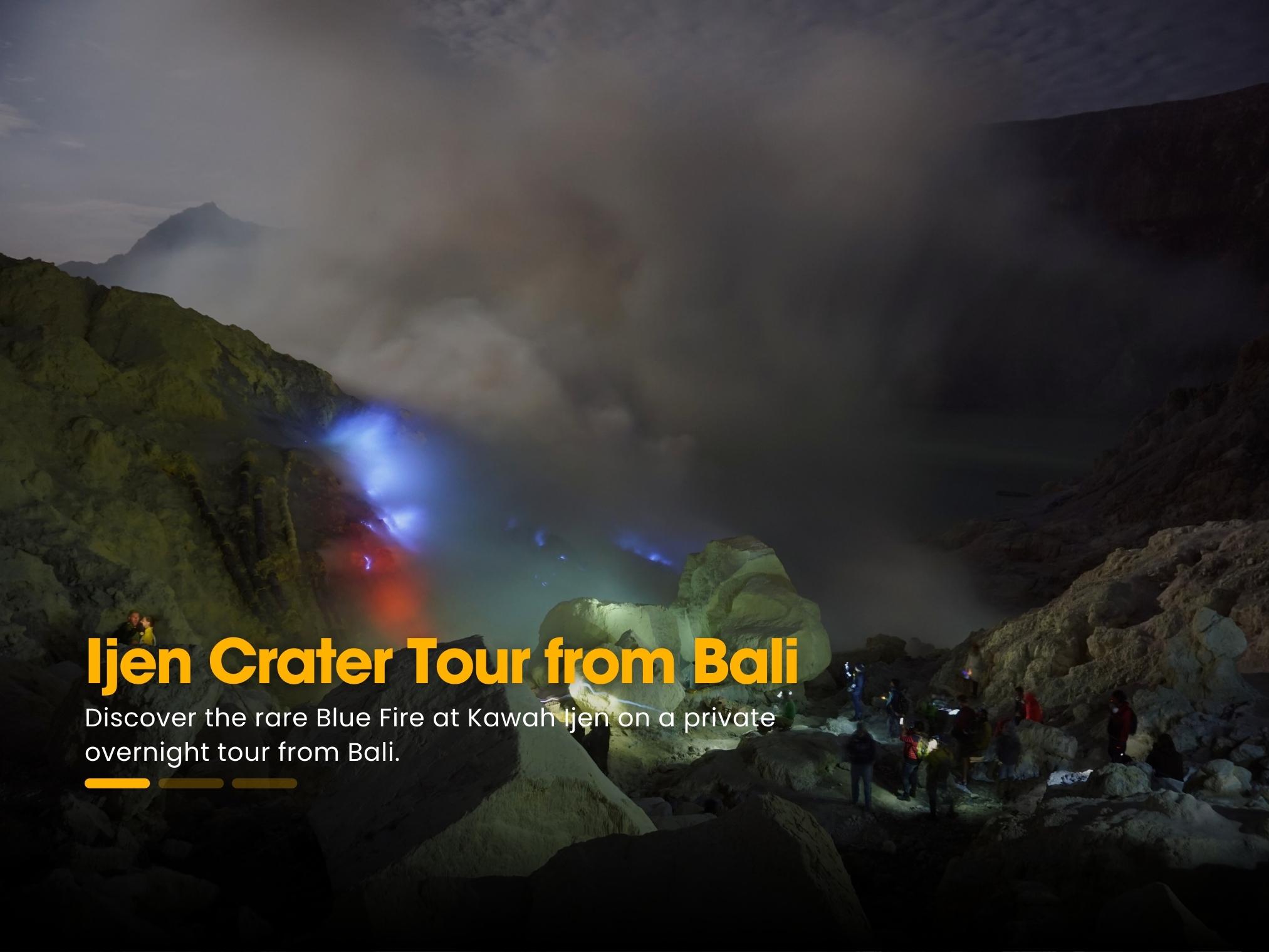 Ijen Blue Fire during a private night tour from Bali