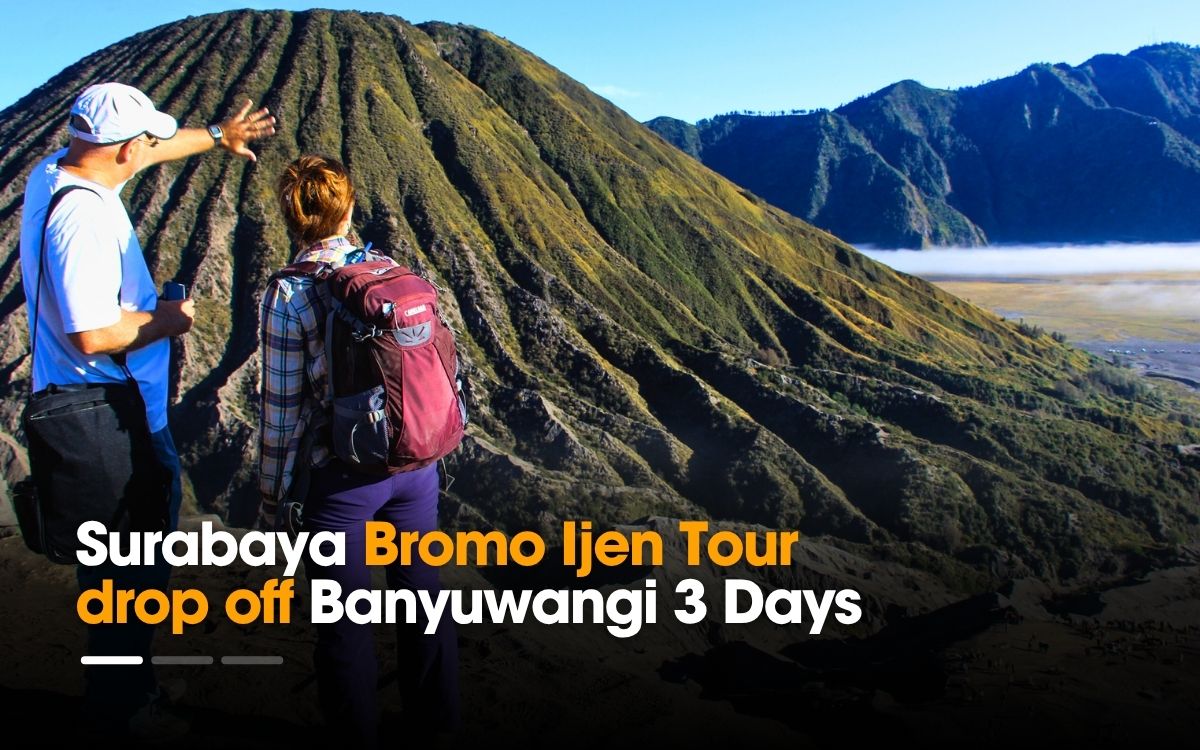 Surabaya Bromo Ijen Tour drop off Banyuwangi 3 Days