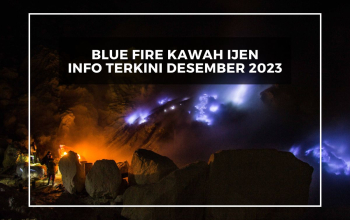 Blue Fire Kawah Ijen: Fenomena Alam Unik di Jawa Timur