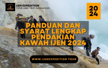 Panduan dan Syarat Lengkap Pendakian Kawah Ijen 2024 2024