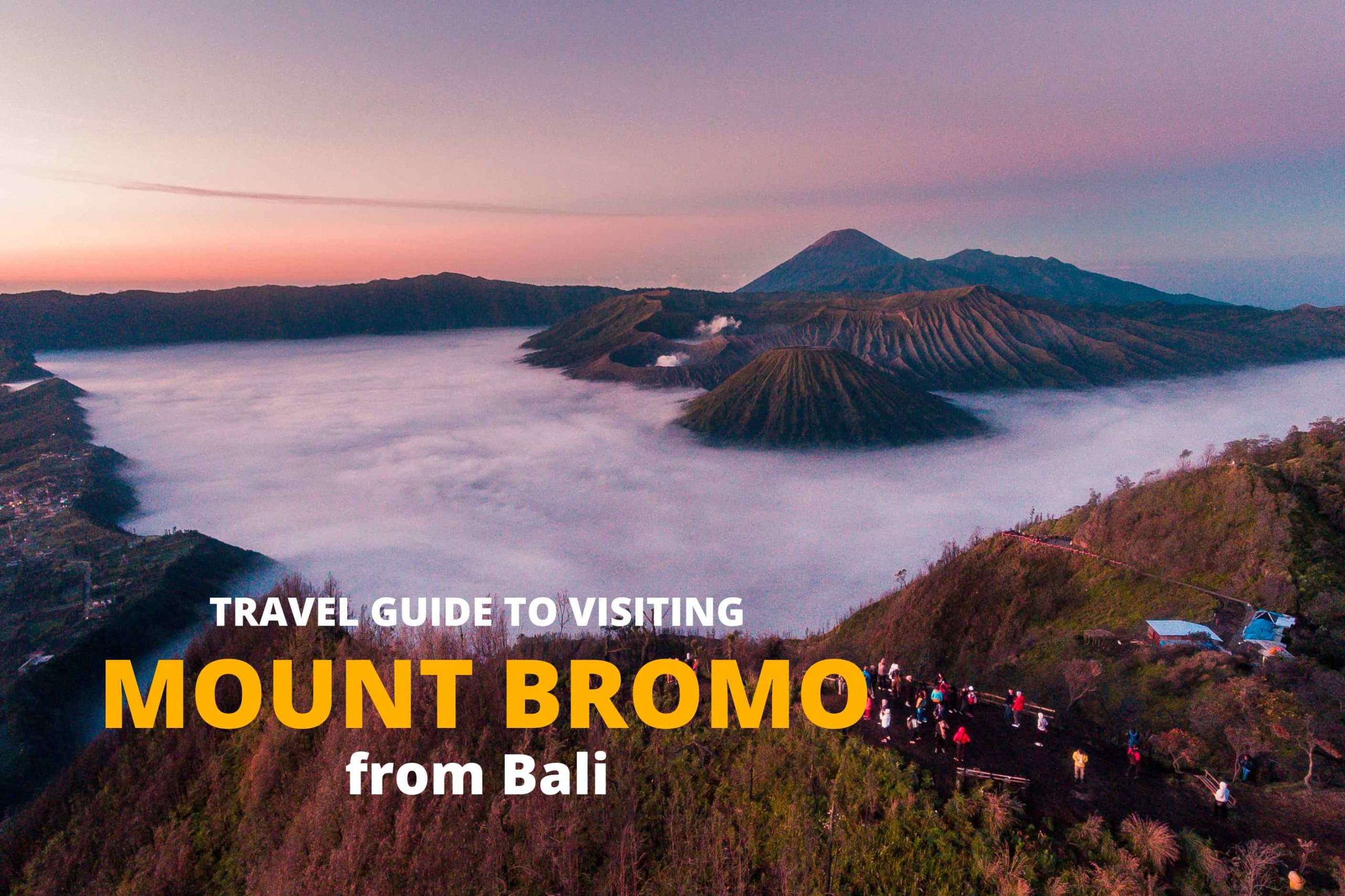 Travel Guide to Visiting Mount Bromo from Bali