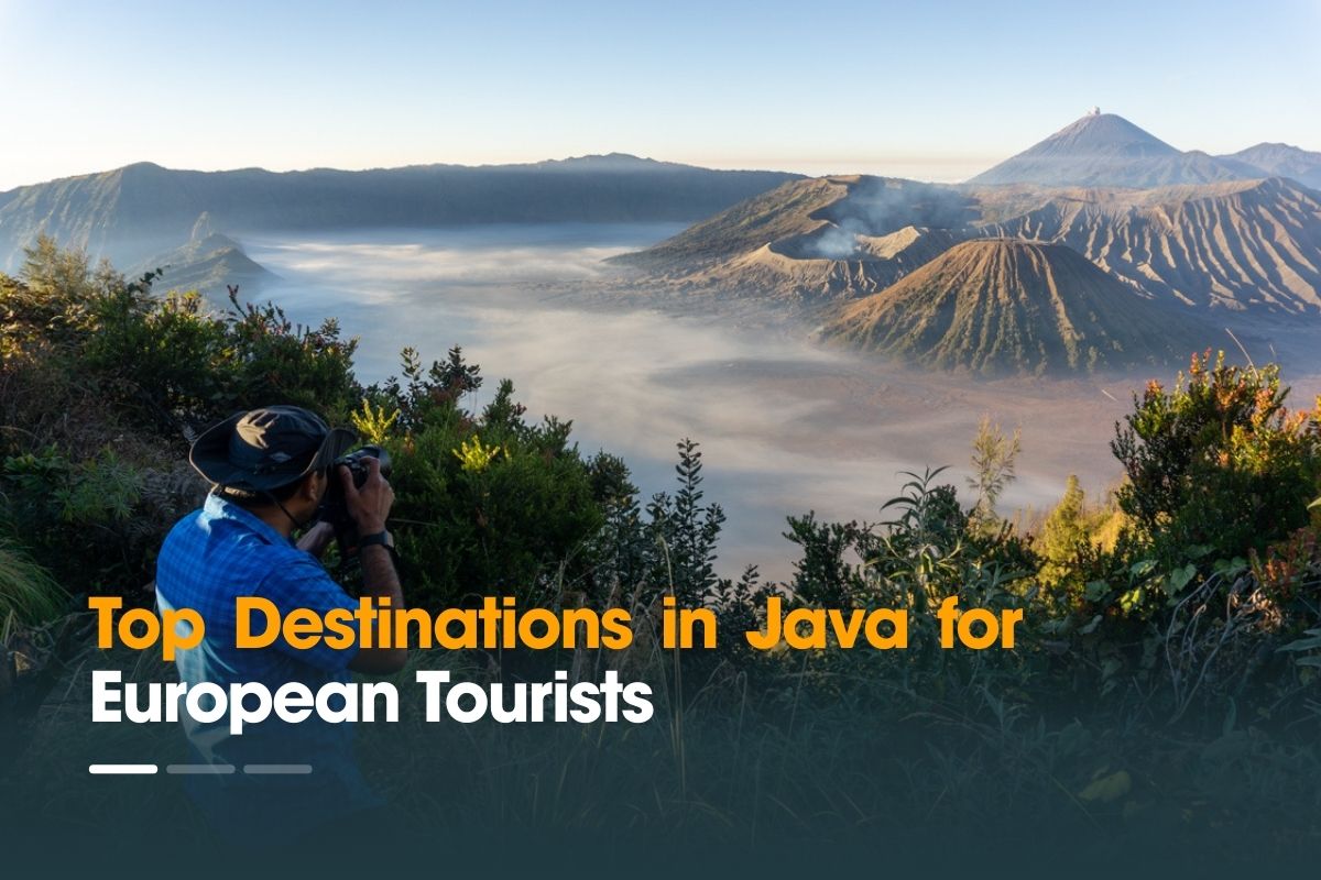 Top Destinations in Java for European Tourists